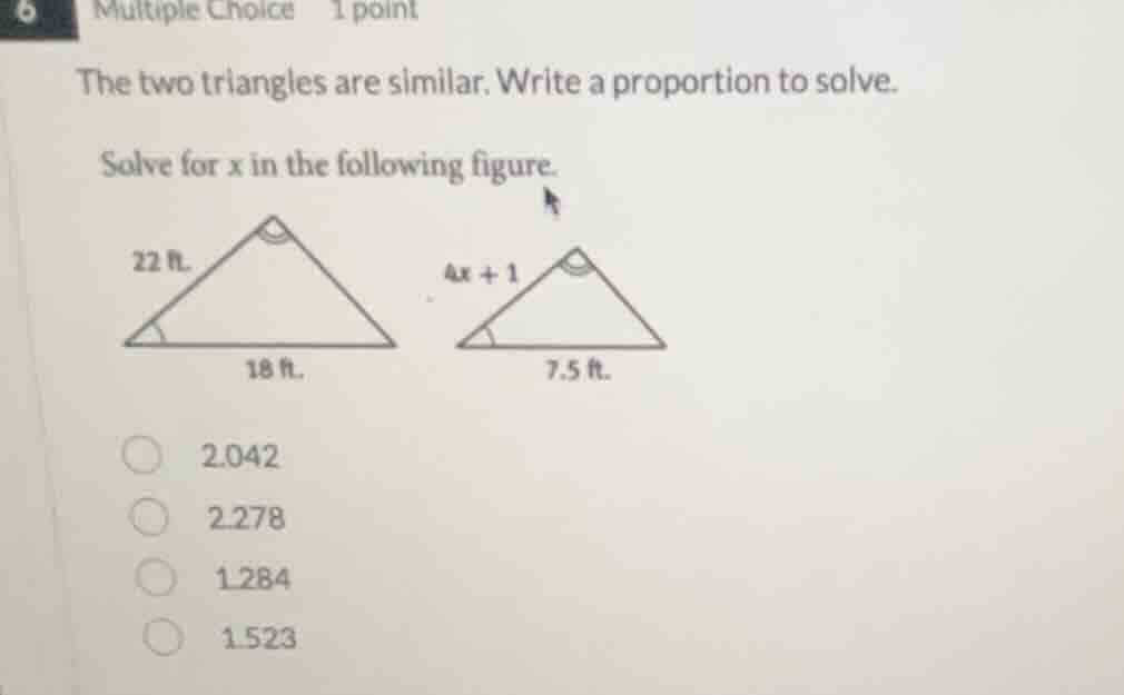 multiple choice 1 point the two triangles are similar. write a proporti…