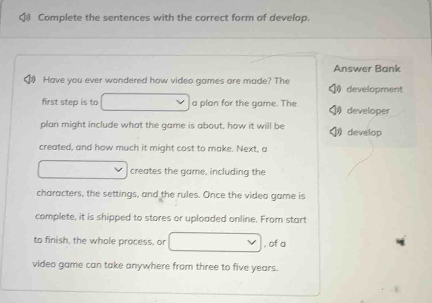 complete the sentences with the correct form of develop. have you ever …