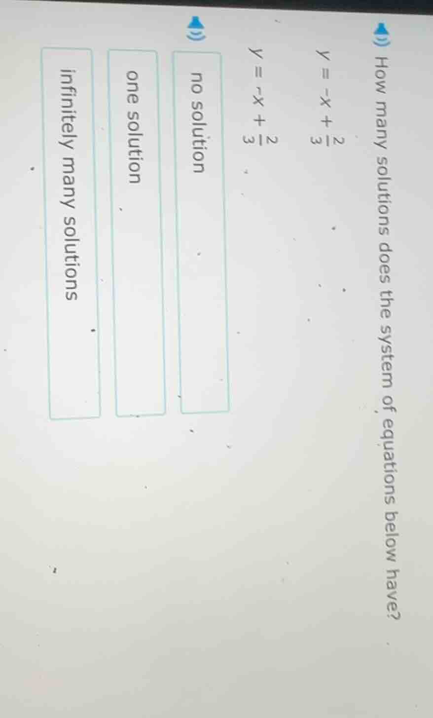 how many solutions does the system of equations below have? y = -x + \\…