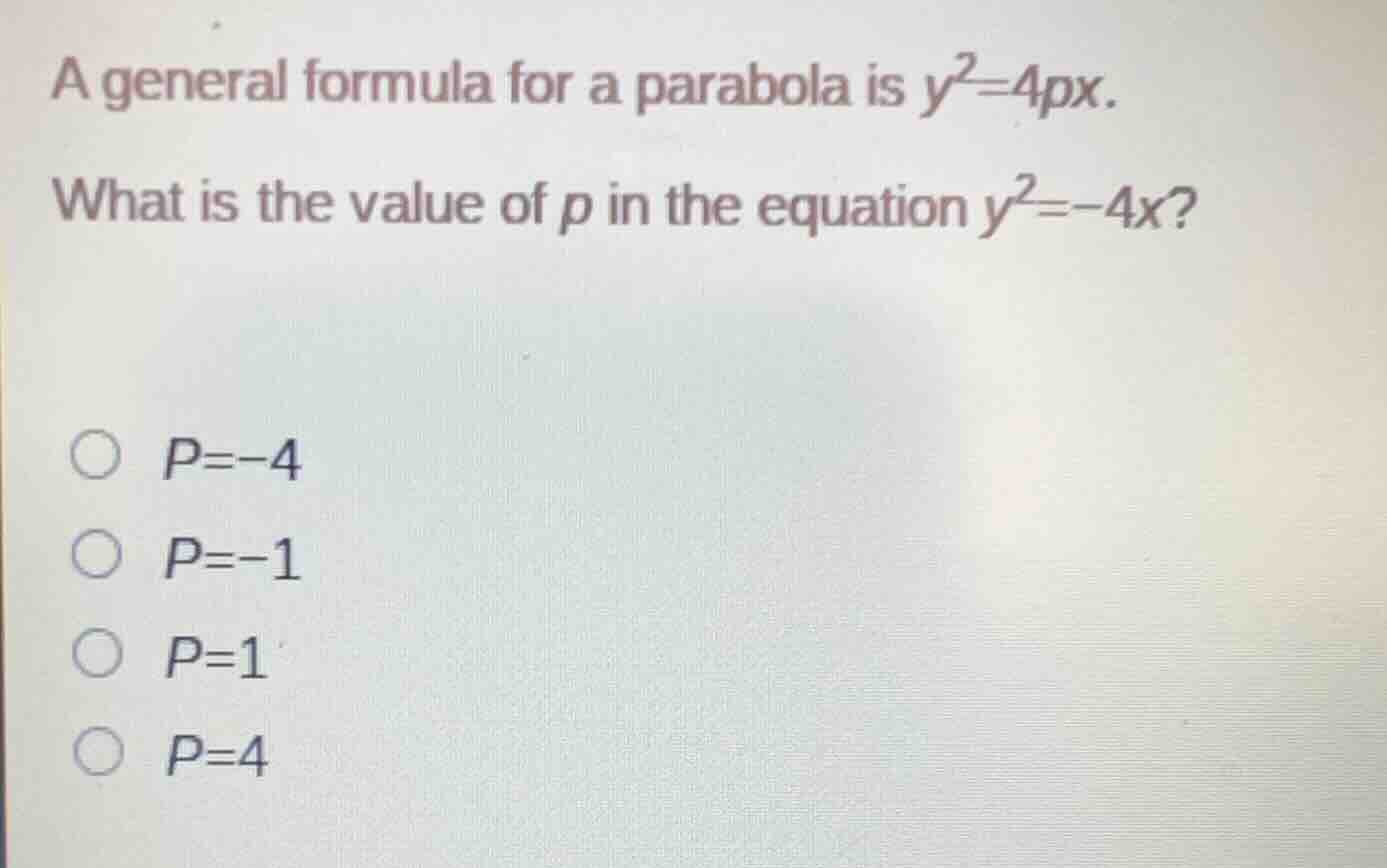 a general formula for a parabola is $y^2 = 4px$. what is the value of $…
