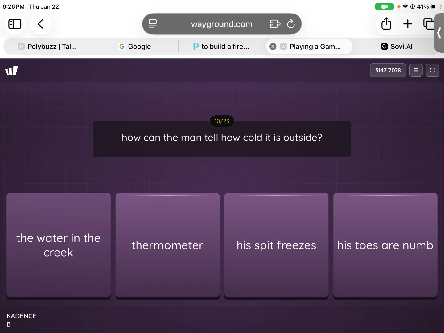 how can the man tell how cold it is outside? the water in the creek; th…