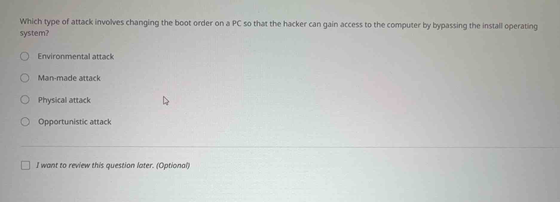 which type of attack involves changing the boot order on a pc so that t…