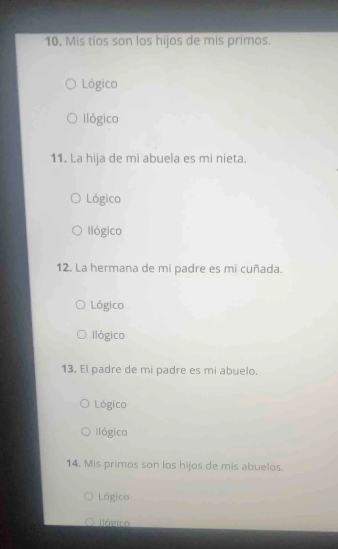 10. mis tíos son los hijos de mis primos. lógico ilógico 11. la hija de…