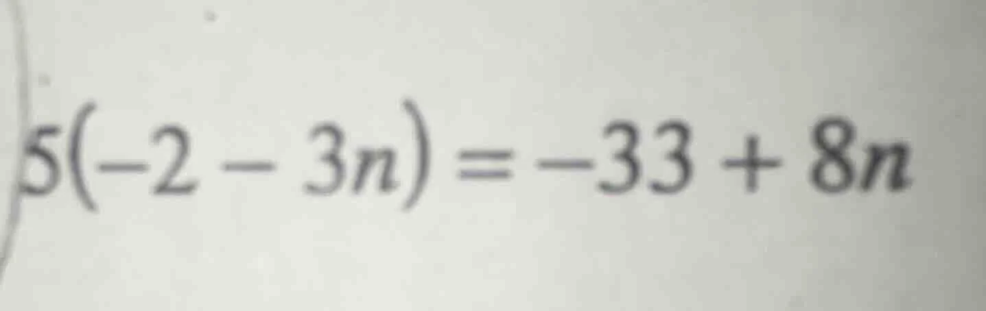 5(-2 - 3n) = -33 + 8n