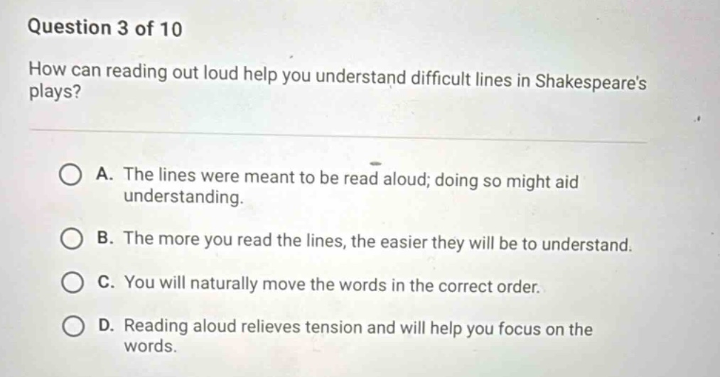 question 3 of 10 how can reading out loud help you understand difficult…