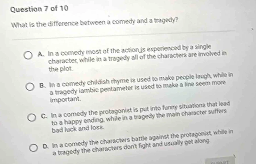 question 7 of 10 what is the difference between a comedy and a tragedy?…