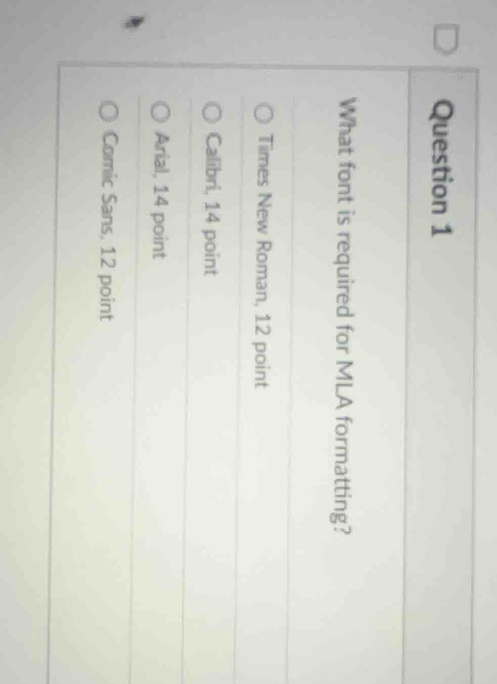 question 1 what font is required for mla formatting? - times new roman,…