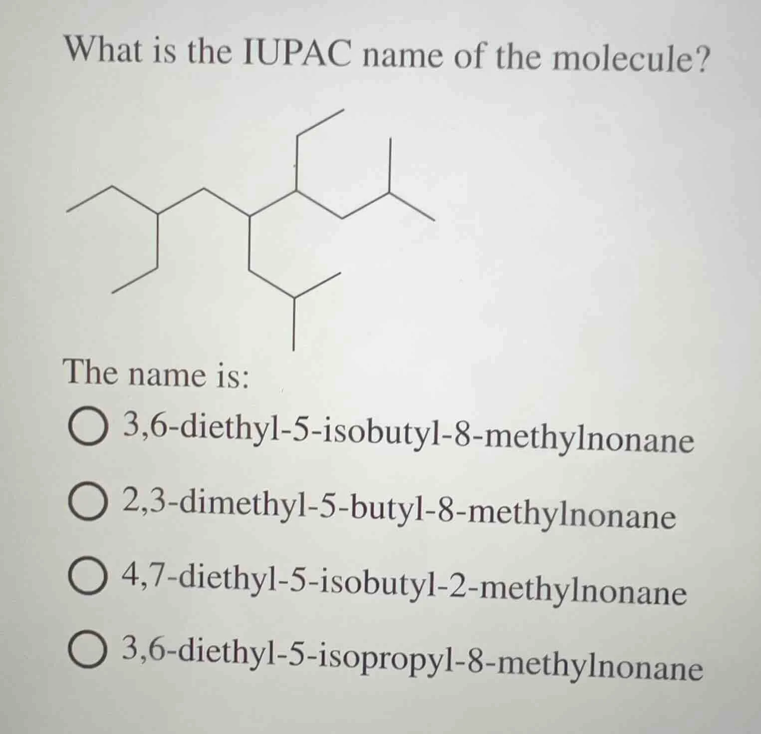 what is the iupac name of the molecule? the name is: 3,6 - diethyl - 5 …