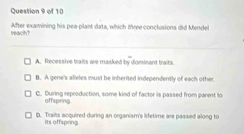 question 9 of 10 after examining his pea - plant data, which three conc…