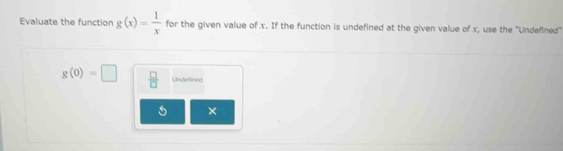 evaluate the function $g(x)=\frac{1}{x}$ for the given value of $x$. if…