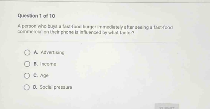 question 1 of 10 a person who buys a fast - food burger immediately aft…