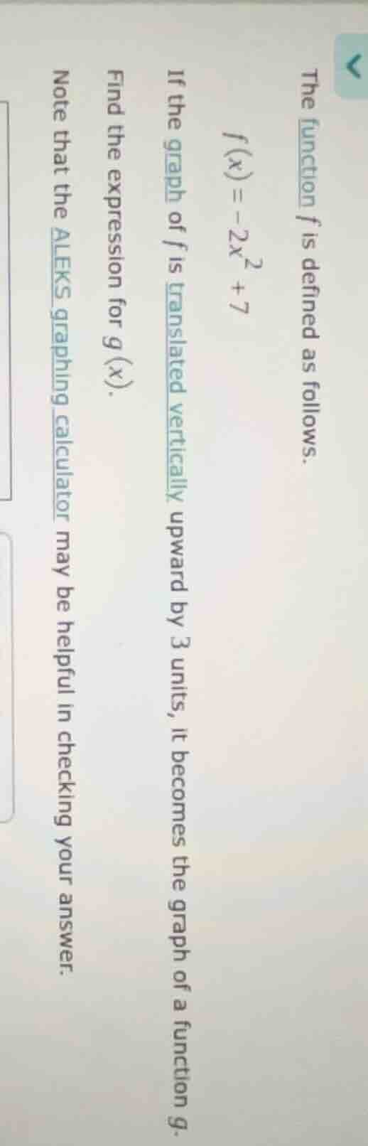 the function f is defined as follows. $f(x) = -2x^2 + 7$ if the graph o…