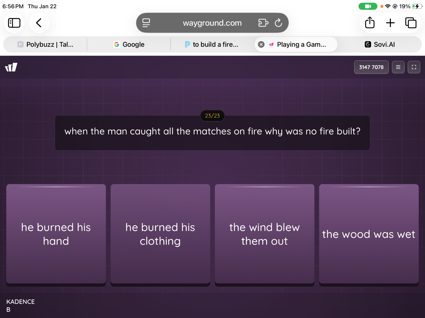 when the man caught all the matches on fire why was no fire built? he b…