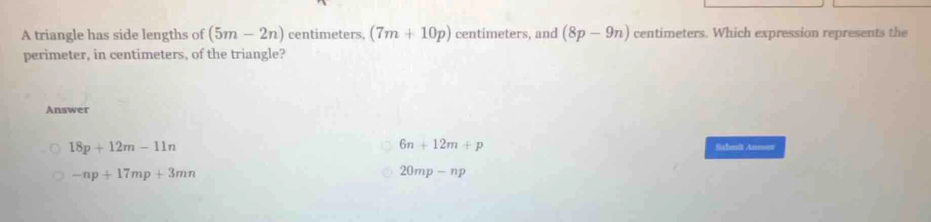 a triangle has side lengths of (5m - 2n) centimeters, (7m + 10p) centim…