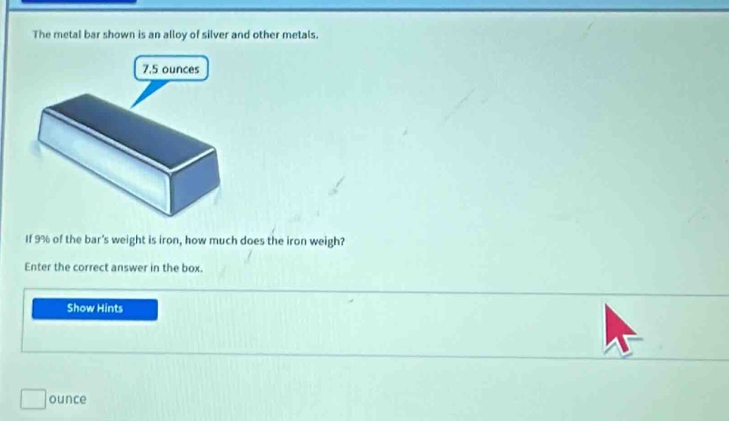 the metal bar shown is an alloy of silver and other metals. 7.5 ounces …