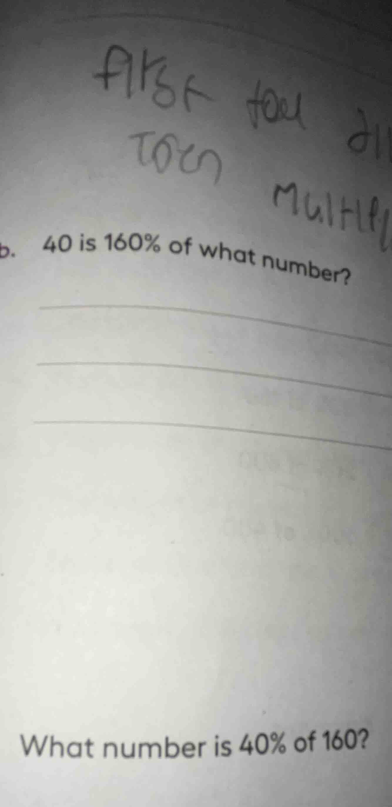 b. 40 is 160% of what number? what number is 40% of 160?