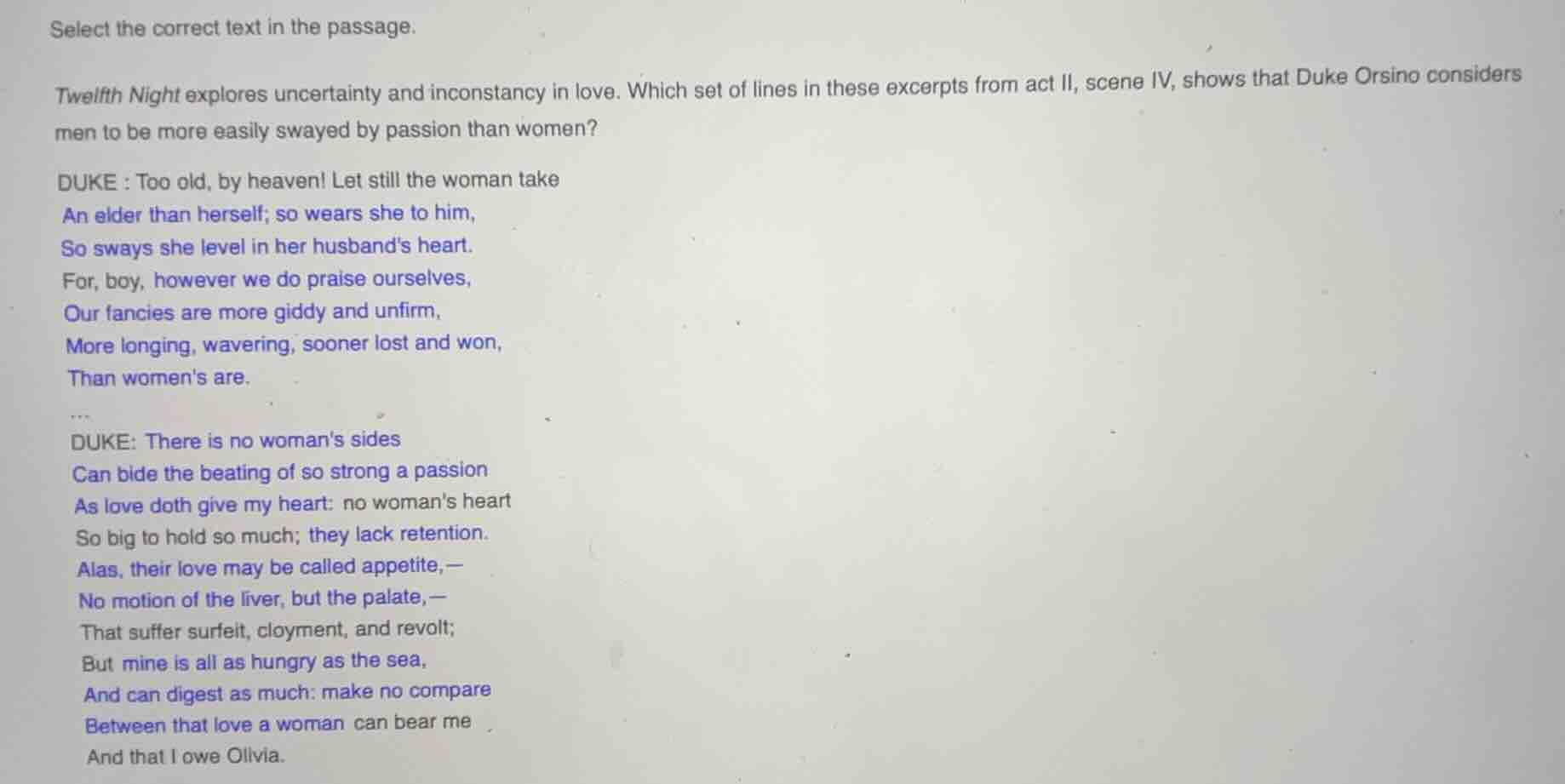 select the correct text in the passage. twelfth night explores uncertai…