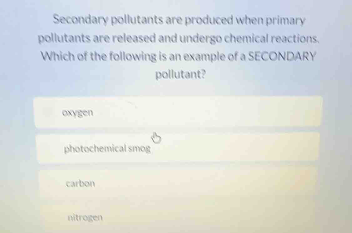 secondary pollutants are produced when primary pollutants are released …