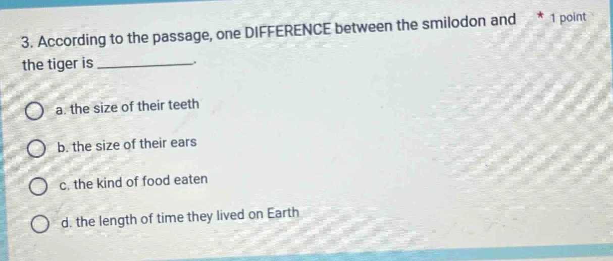 3. according to the passage, one difference between the smilodon and th…