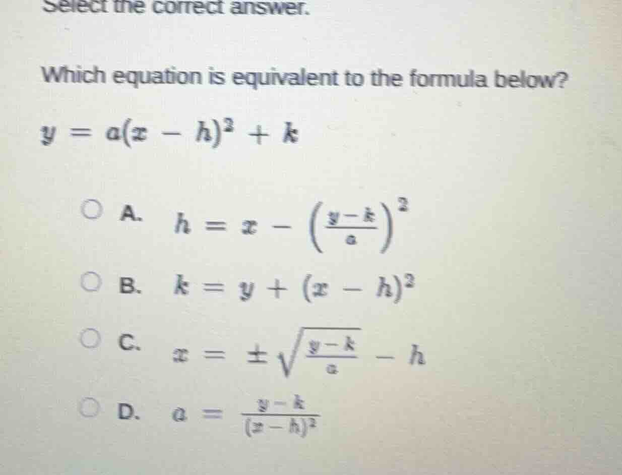 select the correct answer. which equation is equivalent to the formula …