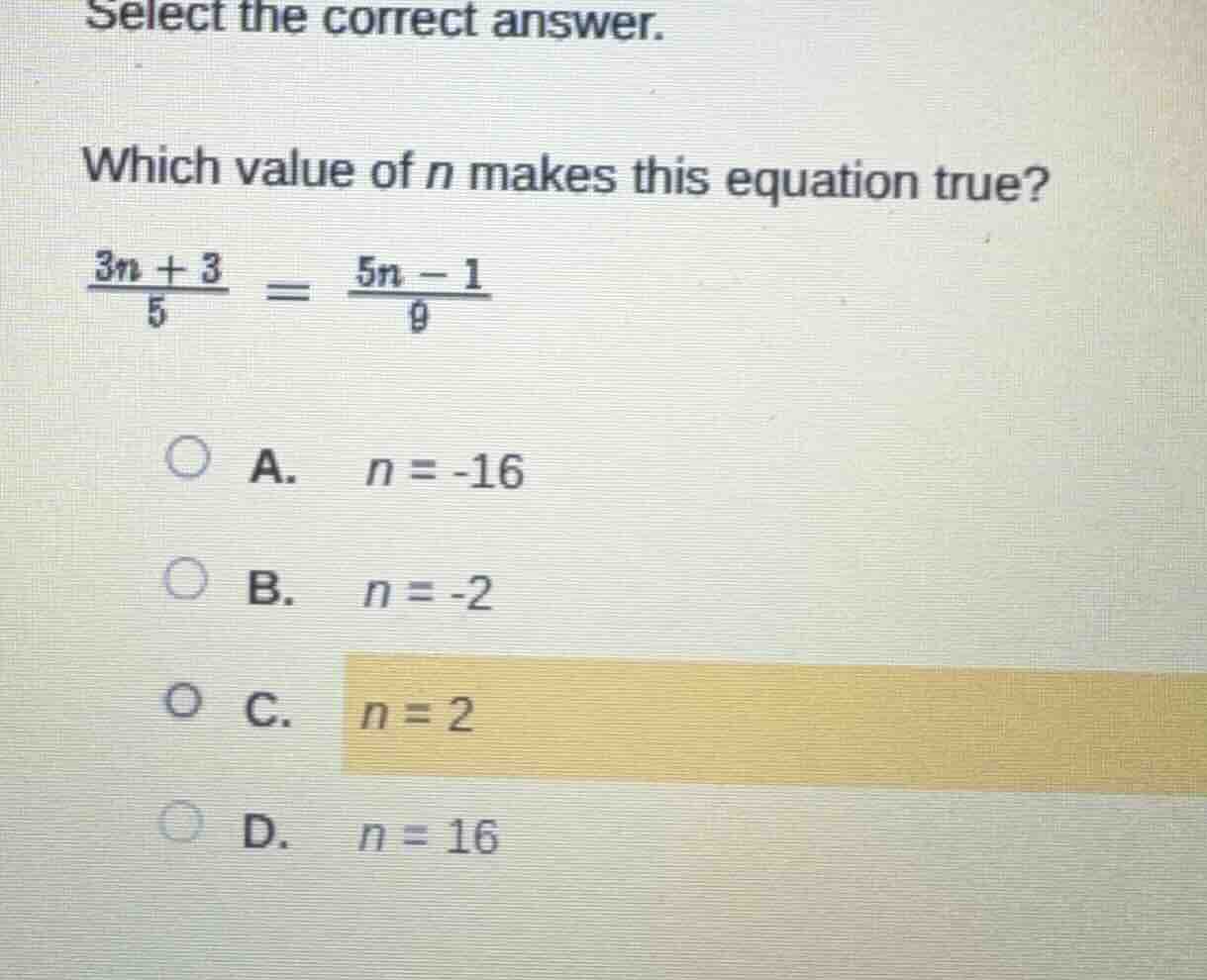 select the correct answer. which value of n makes this equation true? \…