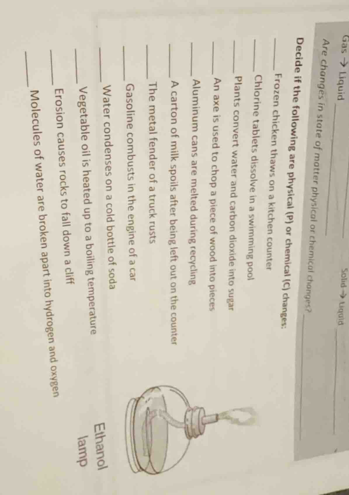 gas → liquid solid → liquid are changes in state of matter physical or …