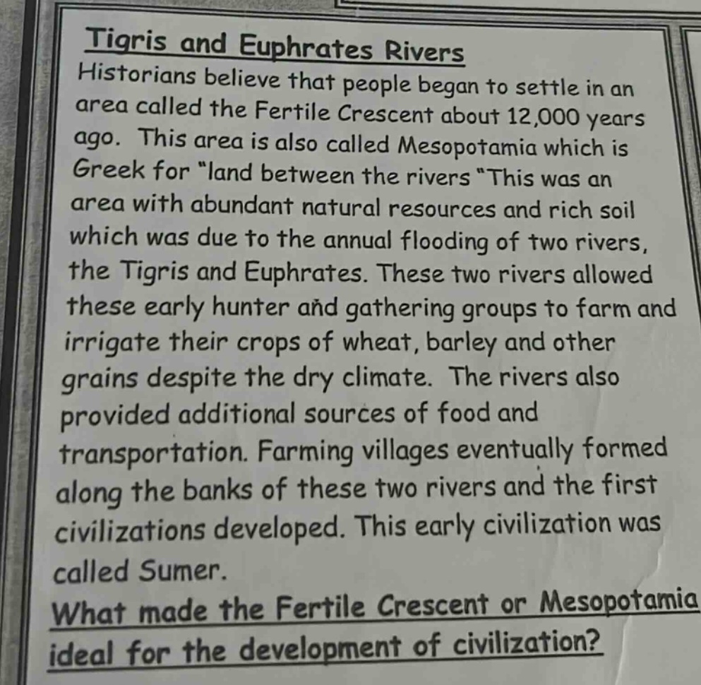 tigris and euphrates rivers historians believe that people began to set…