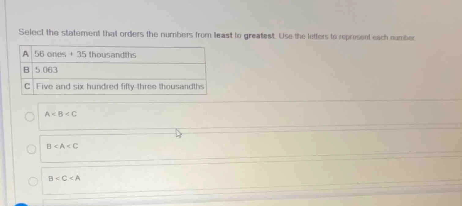 select the statement that orders the numbers from least to greatest. us…