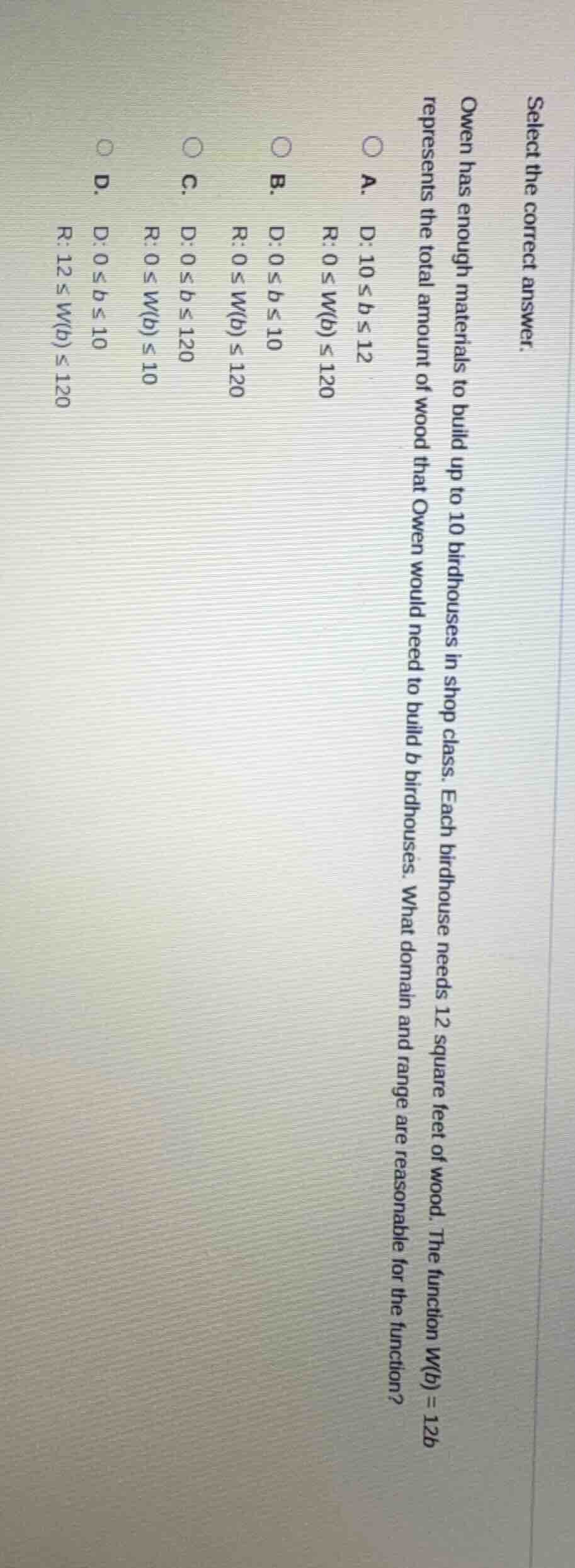 select the correct answer. owen has enough materials to build up to 10 …