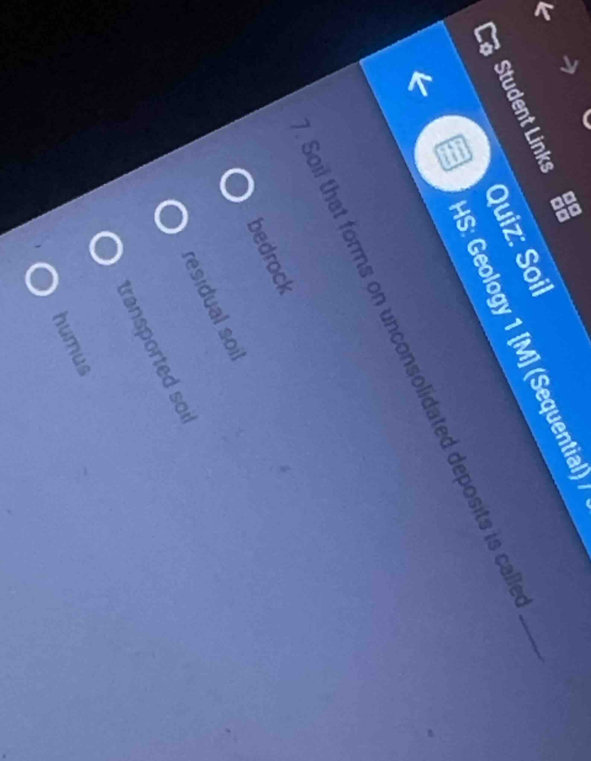 7. soil that forms on unconsolidated deposits is called bedrock residua…