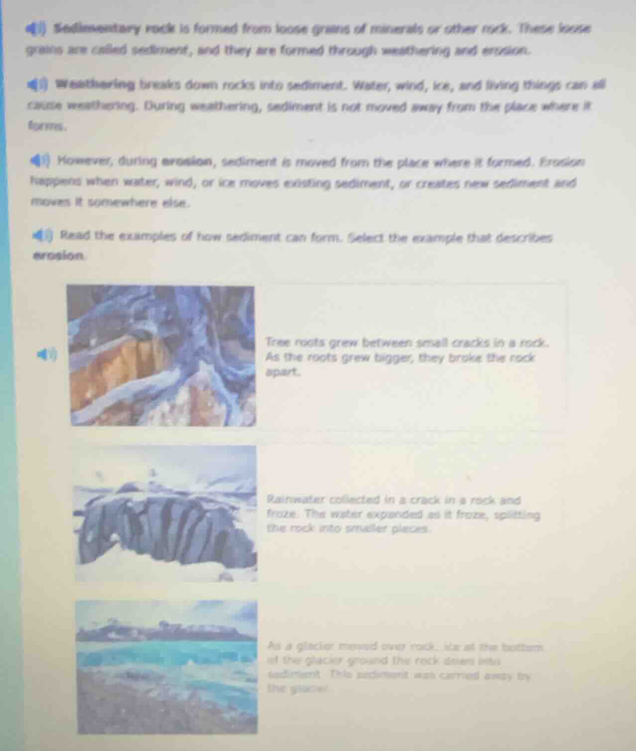 sedimentary rock is formed from loose grains of minerals or other rock.…