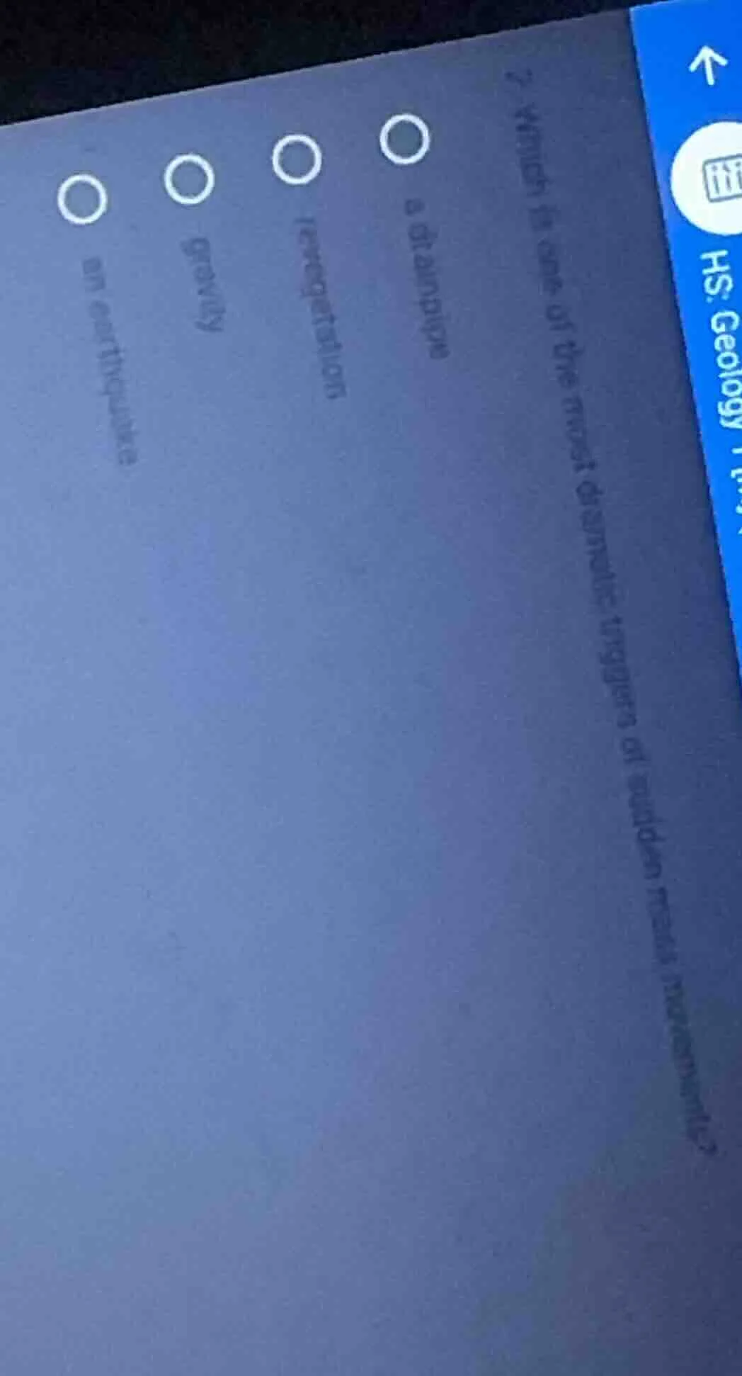 7. which is one of the most dynamic triggers of sudden mass movements? …