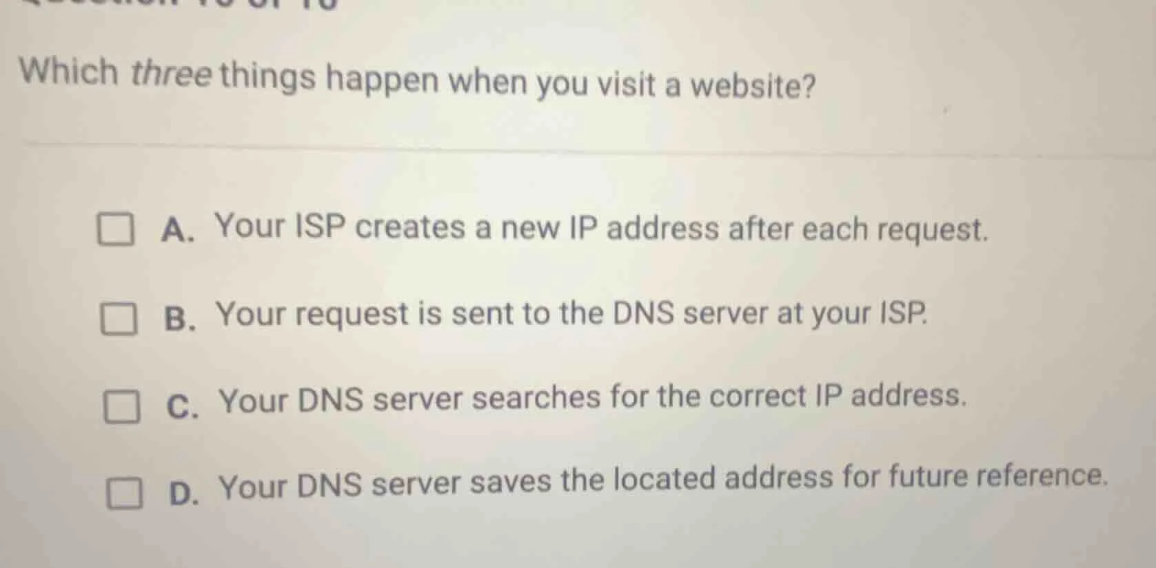 which three things happen when you visit a website? a. your isp creates…