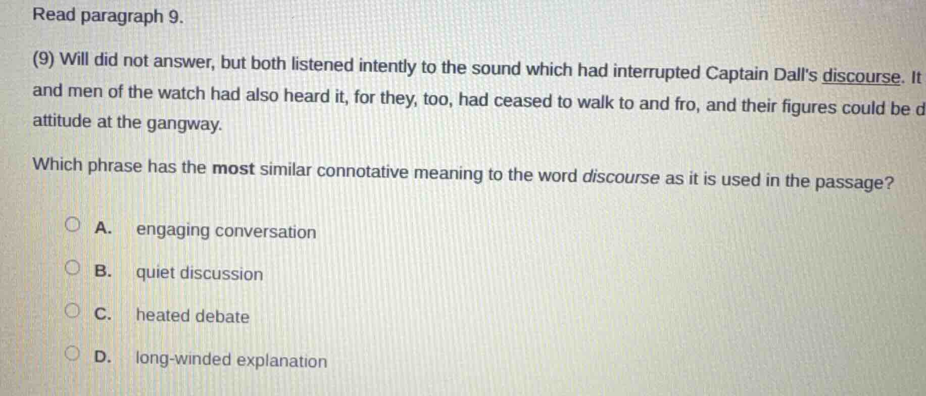 read paragraph 9. (9) will did not answer, but both listened intently t…