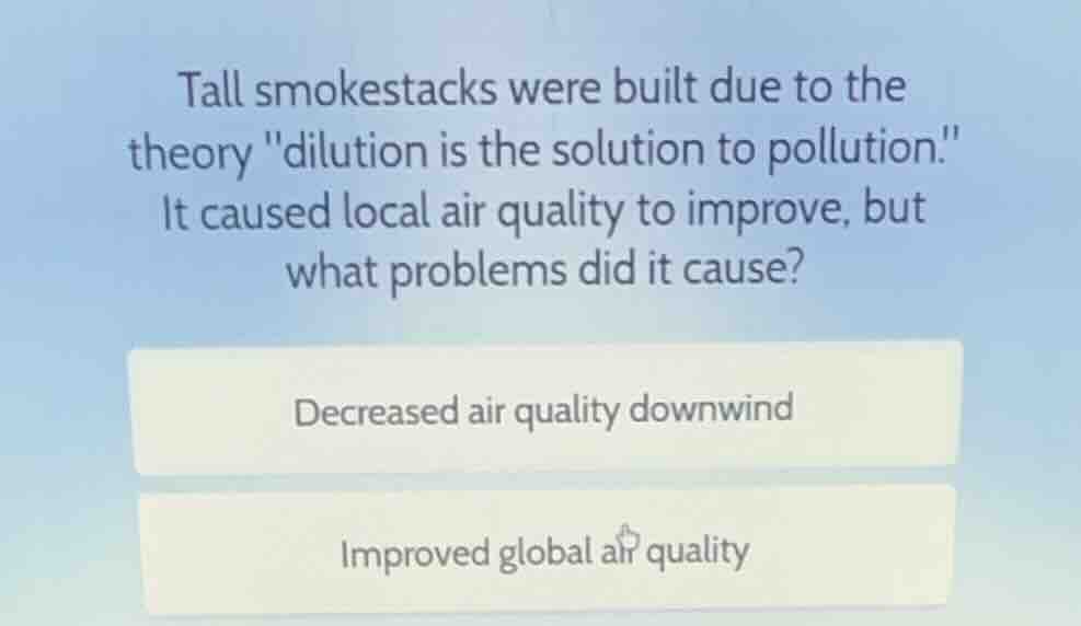 tall smokestacks were built due to the theory \dilution is the solution…