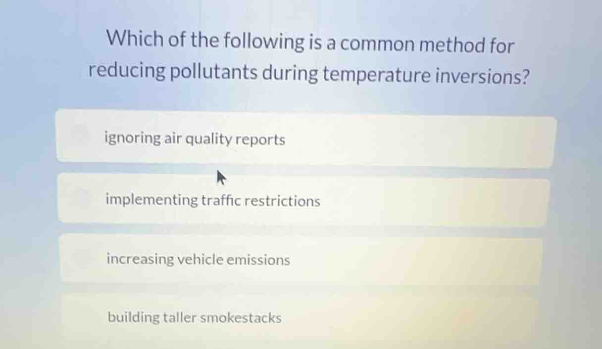which of the following is a common method for reducing pollutants durin…