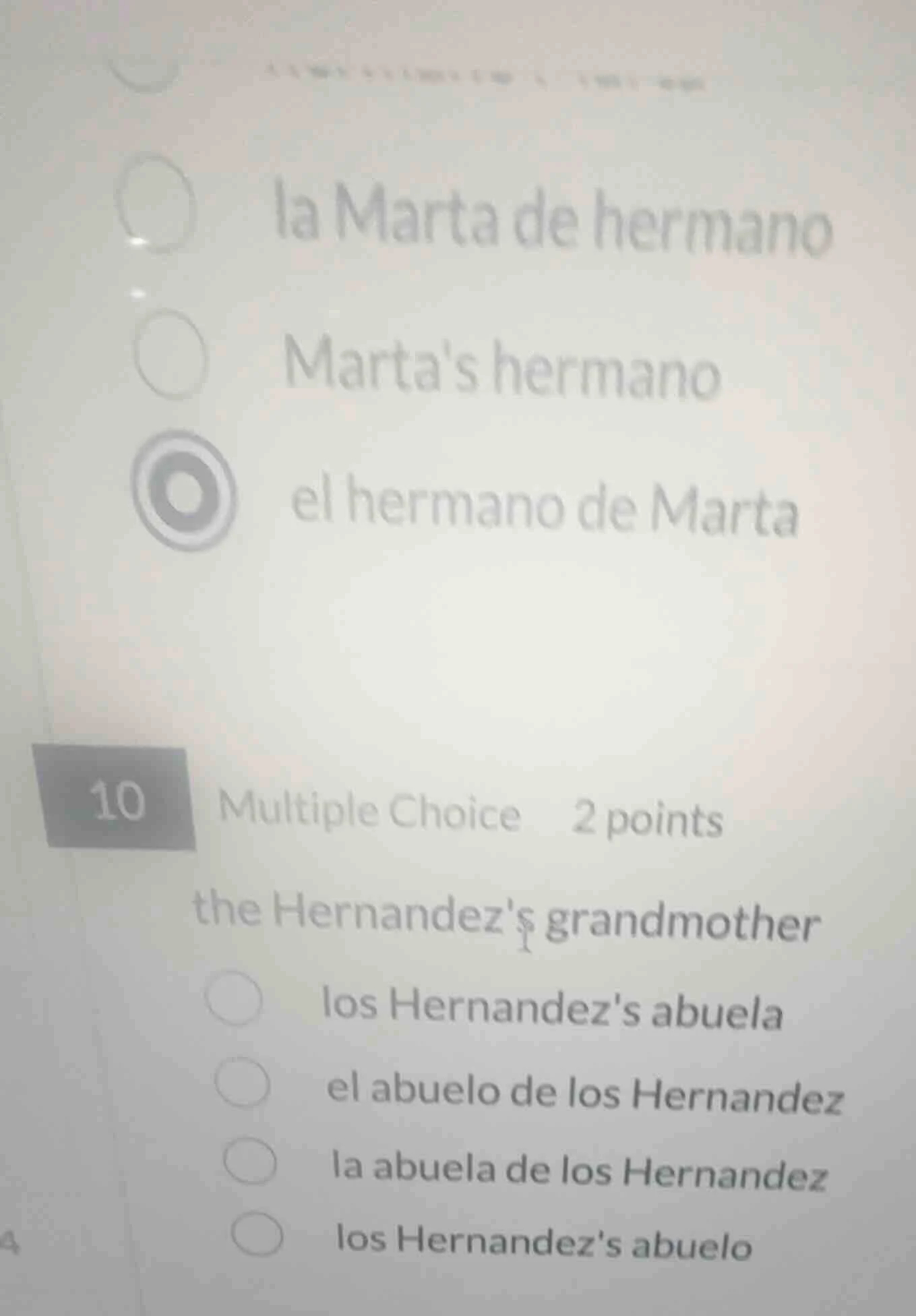 10 multiple choice 2 points the hernandezs grandmother los hernandezs a…