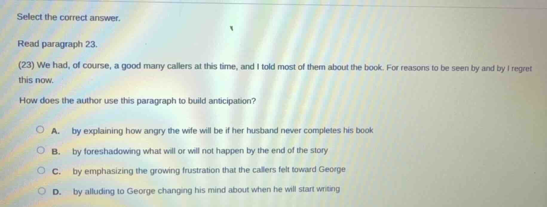 select the correct answer. read paragraph 23. (23) we had, of course, a…