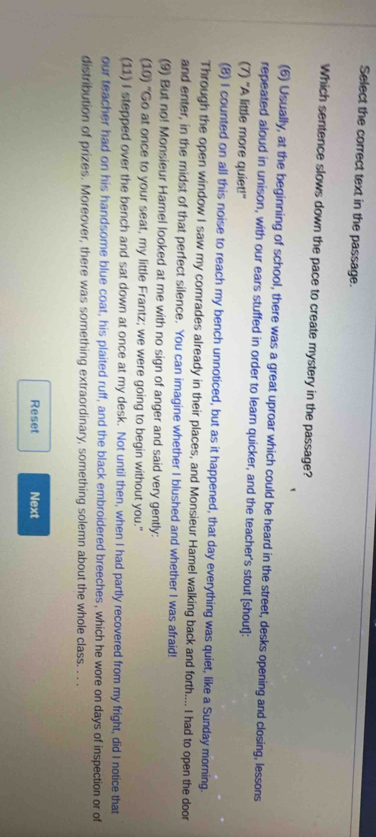 select the correct text in the passage. which sentence slows down the p…