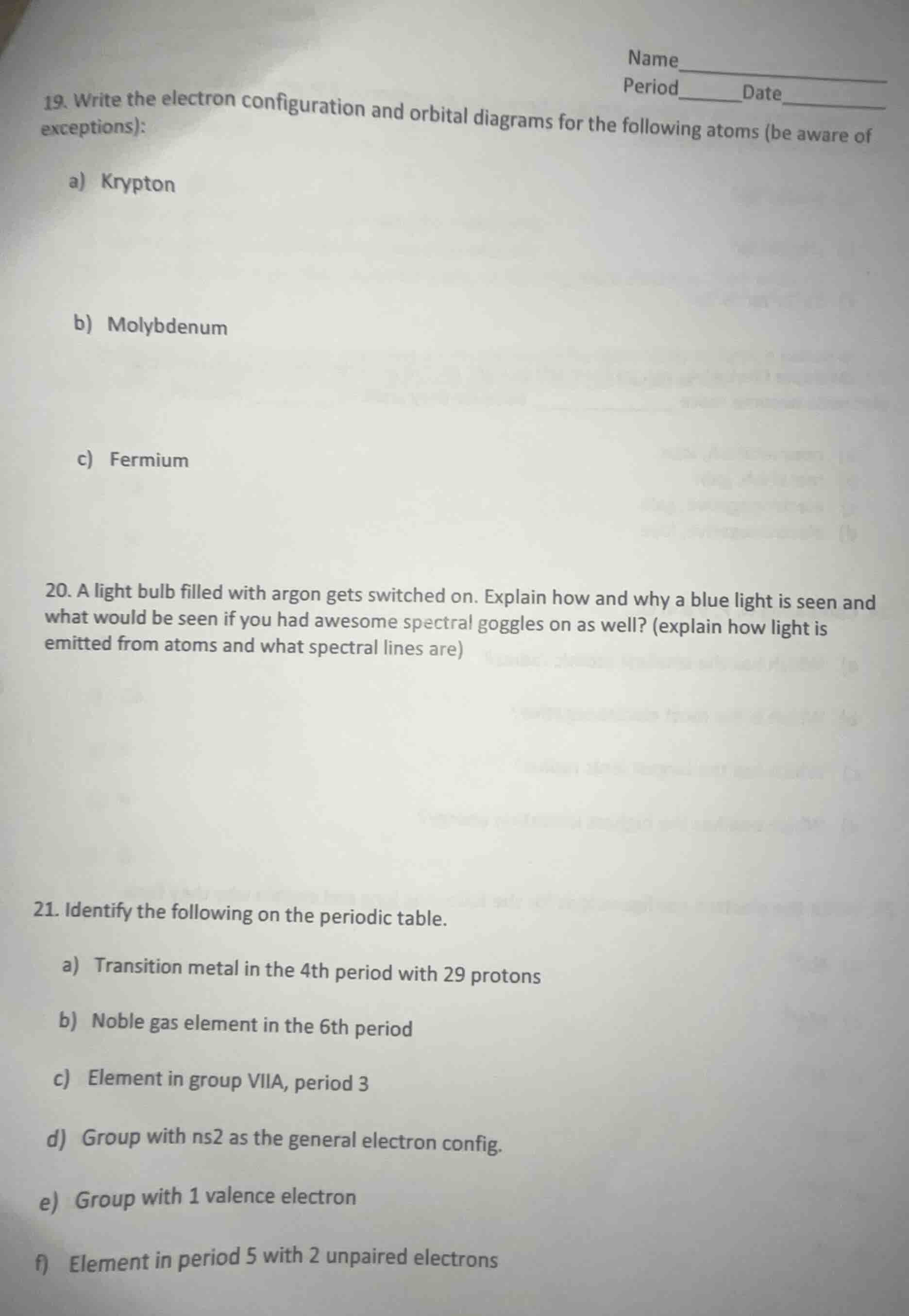19. write the electron configuration and orbital diagrams for the follo…