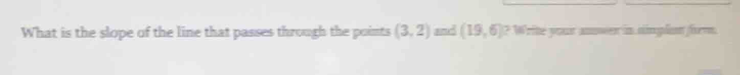 what is the slope of the line that passes through the points (3, 2) and…