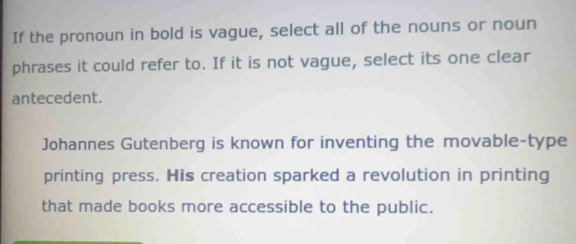 if the pronoun in bold is vague, select all of the nouns or noun phrase…