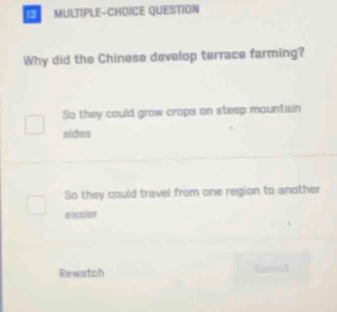 multiple-choice question why did the chinese develop terrace farming? s…