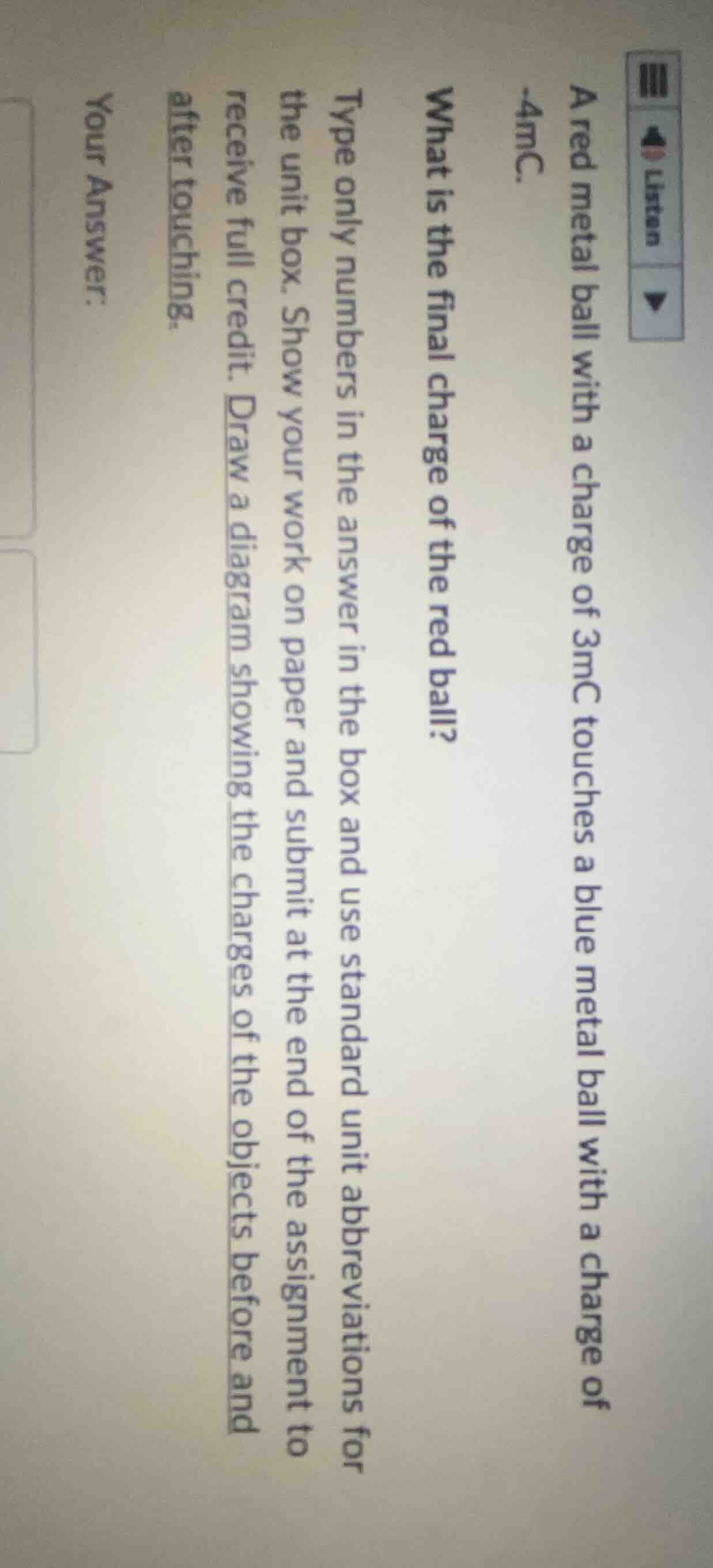 a red metal ball with a charge of 3mc touches a blue metal ball with a …