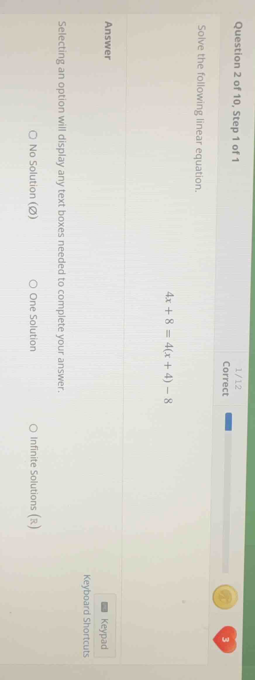 question 2 of 10, step 1 of 1 solve the following linear equation. 4x +…