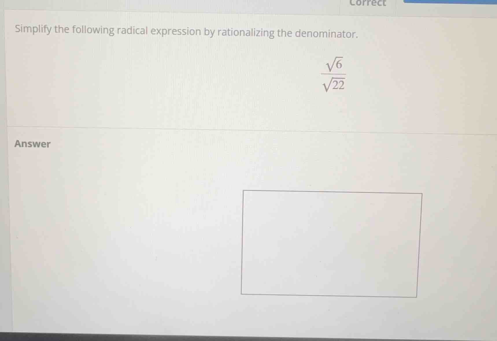 simplify the following radical expression by rationalizing the denomina…
