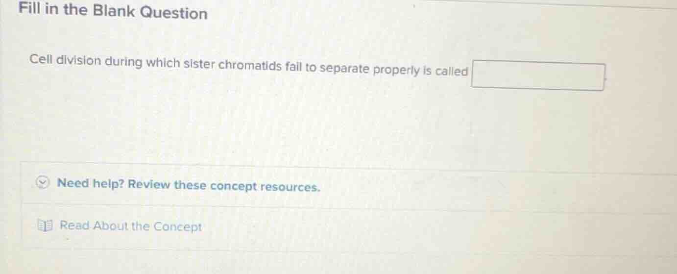 fill in the blank question cell division during which sister chromatids…