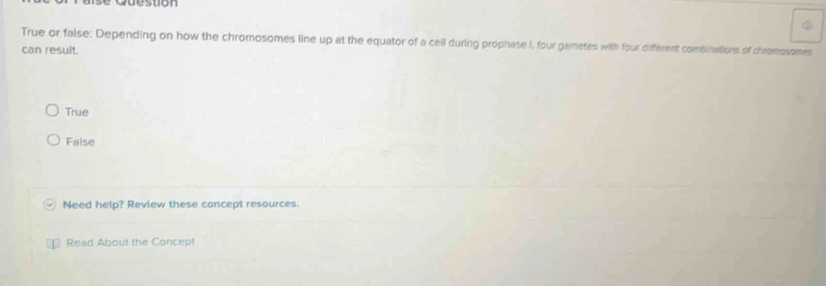 true or false: depending on how the chromosomes line up at the equator …