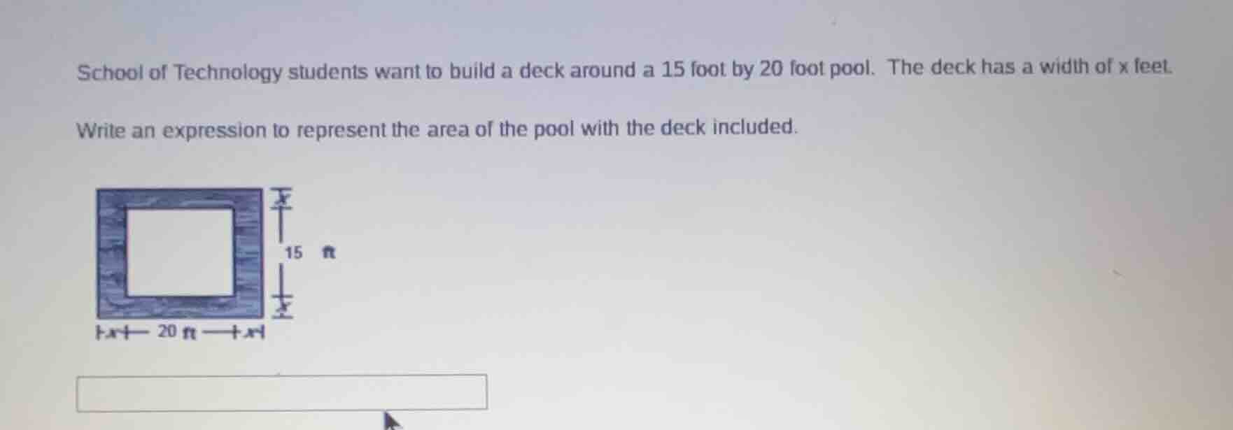 school of technology students want to build a deck around a 15 foot by …