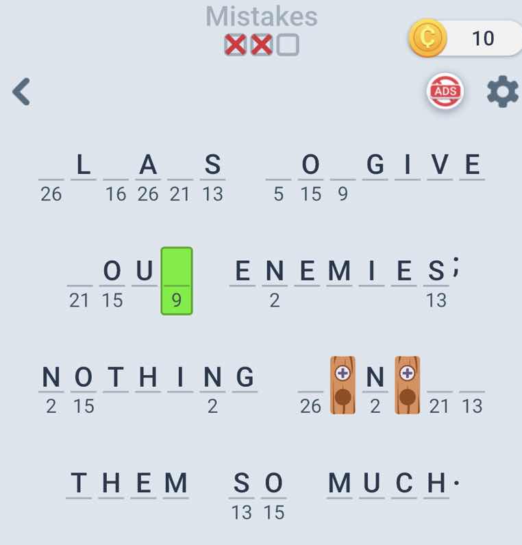 mistakes l a s o g i v e 26 16 26 21 13 5 15 9 ou enemies; 21 15 9 2 13…